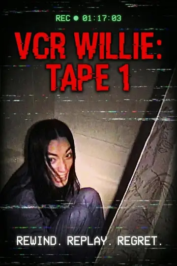 VCR Willie: Tape 1 постер