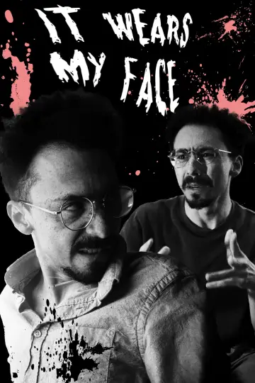 Постер к фильму "It Wears My Face (Give it Back)" #542973