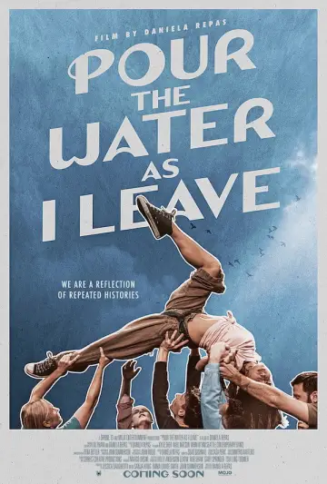 Постер к фильму "Pour the Water as I Leave" #773431