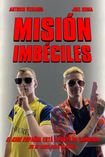 Постер к фильму "Misión Imbéciles" #777319