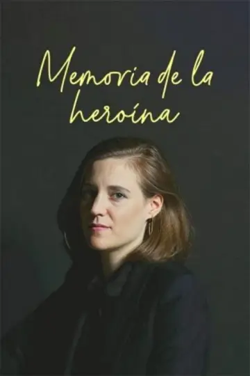 Постер к фильму "Memoria de la heroína" #557380