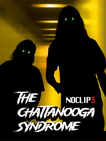 Постер к фильму "The Chattanooga Syndrome - NOCLIP 3" #956669