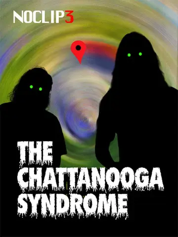 Постер к фильму "The Chattanooga Syndrome - NOCLIP 3" #956670