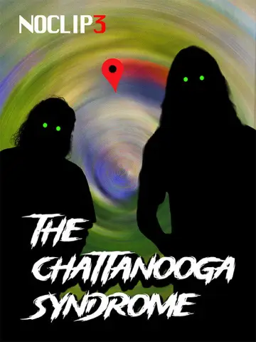 Постер к фильму "The Chattanooga Syndrome - NOCLIP 3" #956671