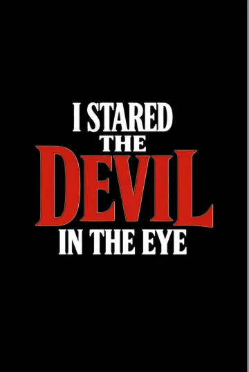 Постер к фильму "I Stared The Devil In The Eye" #1177277