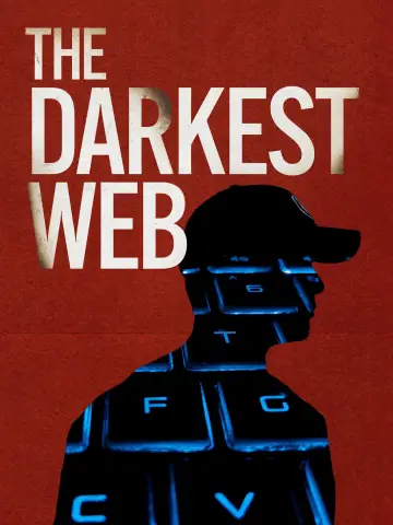 Постер к фильму "The Darkest Web" #1586706