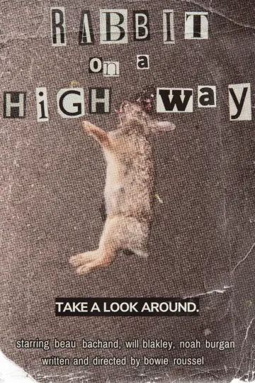 Постер к фильму "Rabbit on a Highway" #927233