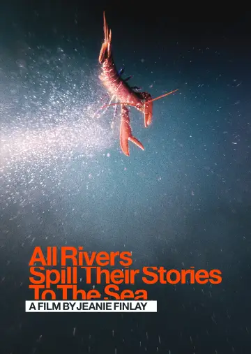 Постер к фильму "All Rivers Spill Their Stories to the Sea" #1140241