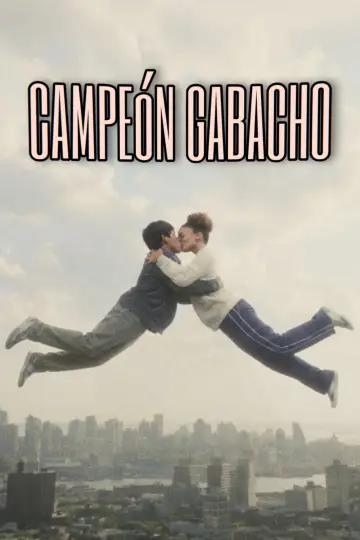 Campeón Gabacho постер