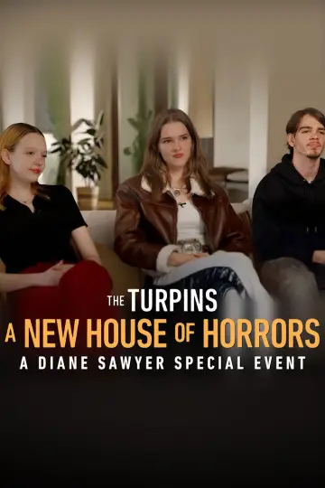 Постер к фильму "The Turpins: A New House of Horror - A Diane Sawyer Special Event" #1139969