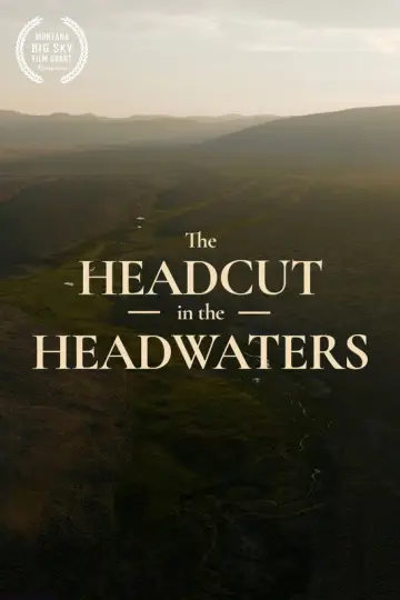 Постер к фильму "Restoring the Headwaters" #801683