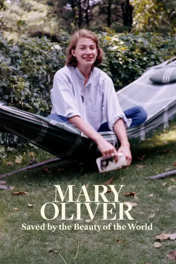 Постер к фильму "Mary Oliver: Saved by the Beauty of the World" #1205304