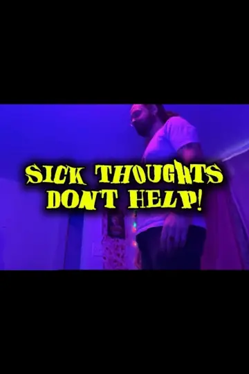 Sick Thoughts Don’t Help! постер