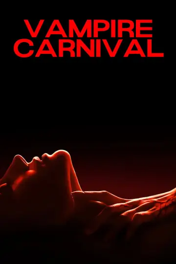 Постер к фильму "Vampire Carnival" #1789464