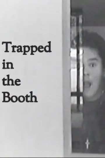 Trapped in the Booth