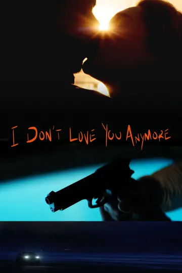 I Don't Love You Anymore постер