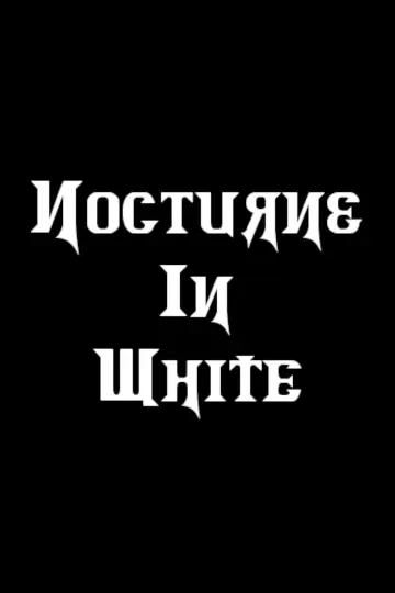 Постер к фильму "Nocturne in White" #832676