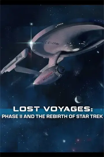 Lost Voyages: Phase II and the Rebirth of Star Trek постер