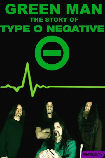 Постер к фильму "Green Man - The Story of Type O Negative" #795177