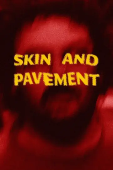 Постер к фильму "Skin and Pavement" #1149845