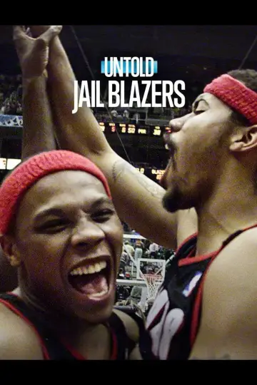 Постер к фильму "Untold: Jail Blazers" #797734