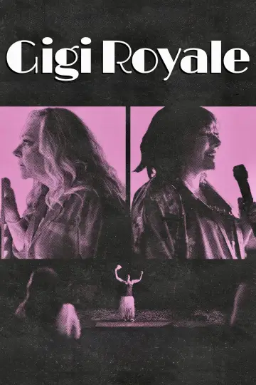 Постер к фильму "Gigi Royale" #1634846