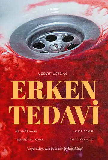 Постер к фильму "ERKEN TEDAVİ" #967738