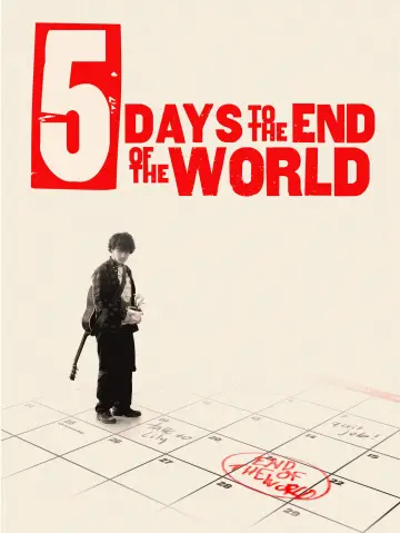 Постер к фильму "5 Days to The End of The World" #845721