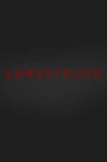 Постер к фильму "LOVESTRUCK" #928082