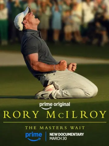 Постер к фильму "Rory McIlroy: The Masters Wait" #766258