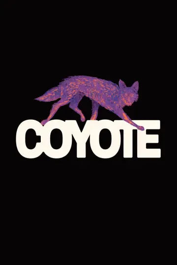 Постер к фильму "COYOTE" #799928
