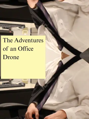 Постер к фильму "The Adventures of an Office Drone" #781088