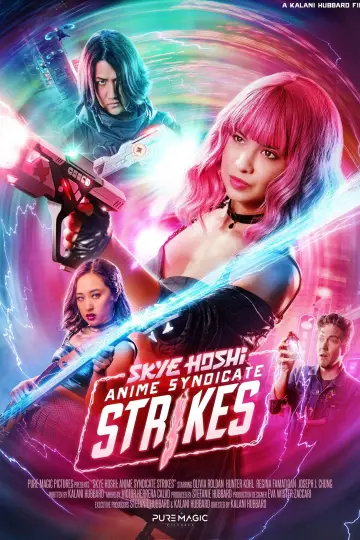 Постер к фильму "Skye Hoshi: Anime Syndicate Strikes" #1839765