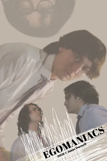Egomaniacs