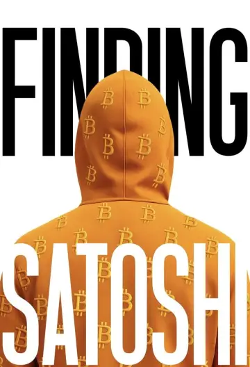 Постер к фильму "Finding Satoshi" #818655