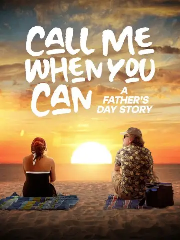Постер к фильму "Call Me When You Can: A Father