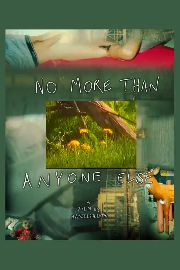 NO MORE THAN ANYONE ELSE постер