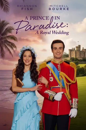 A Prince in Paradise: A Royal Wedding постер