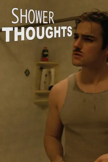Постер к фильму "Shower Thoughts" #823393