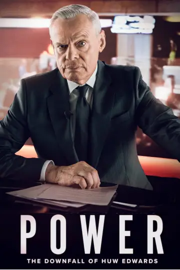 Постер к фильму "Power: The Downfall of Huw Edwards" #764914