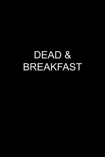 Постер к фильму "Dead & Breakfast" #953655