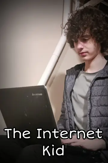 Постер к фильму "The Internet Kid" #1142553