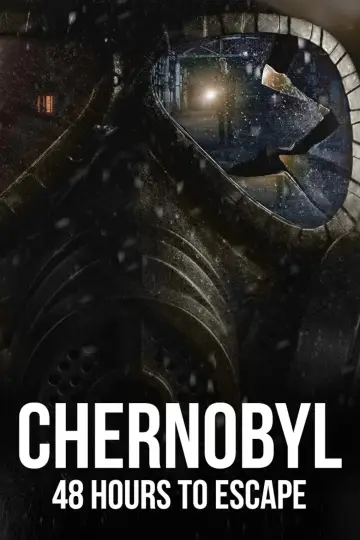 Постер к фильму "Chernobyl: 48 Hours To Escape" #765708
