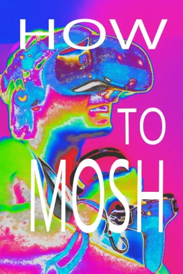 Постер к фильму "How to Mosh" #975904