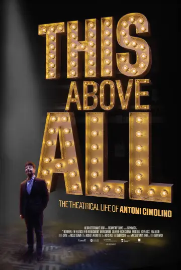 This Above All: The Theatrical Life of Antoni Cimolino постер