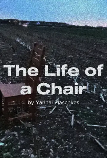 Постер к фильму "The Life of a Chair" #1142566