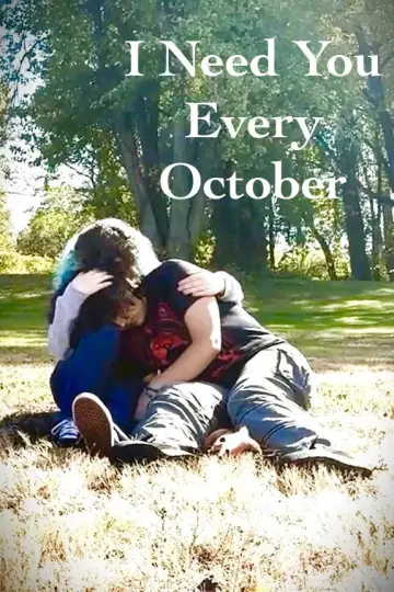 Постер к фильму "I Need You Every October" #923598