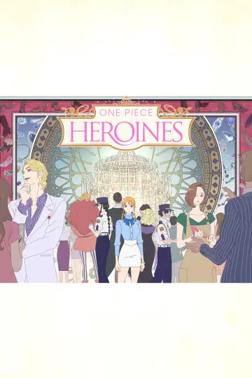 Постер к фильму "ONE PIECE HEROINES" #954450