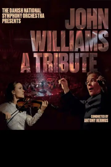 Постер к фильму "John Williams - A Tribute – The Danish National Symphony Orchestra" #810506