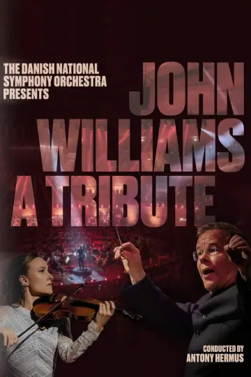 Постер к фильму "John Williams - A Tribute – The Danish National Symphony Orchestra" #810507